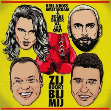 Kris Kross Amsterdam & Frans Bauer & Jan Smit - Zij Hoort Bij Mij