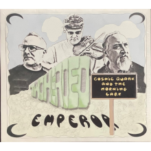 Two Headed Emperor - Cosmic Quark and the Morning Lark