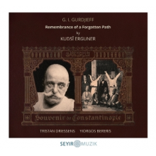 Erguner, Kudsi & Tristan Driessens & Yiorgos Bereris - Remembrance of a Forgotten Path