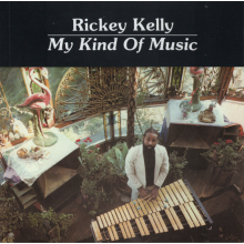 Kelly, Rickey - My Kind of Music