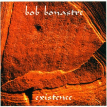 Bonastre, Bob - Existence