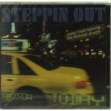 Steppin' Out - Tomorrow Today
