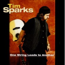 Sparks, Tim - One String Leads To Another