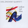 Zinowsky, Axel -Quartett- - Yellow Red Blue