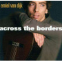 Dijk, Emiel Van - Across the Borders