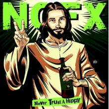 Nofx - Never Trust a Hippy (10")