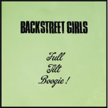 Backstreet Girls - Full Tilt Boogie!