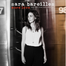 Bareilles, Sara - More Love - Songs From Little Voice Season One