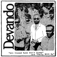 Devando - 7-All Closed Eyes Ain't Sleep / Party With Me