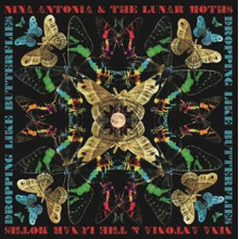 Nina Antonia & the Lunar Moths - Crashing Like Butterflies