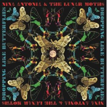 Nina Antonia & the Lunar Moths - Crashing Like Butterflies