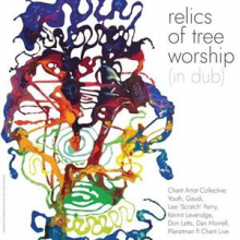 Chant Artist Collective - Relics of Tree Worship
