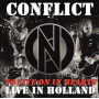 Conflict - To Live On In Hearts - Live In Holland