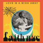 Faith Nyc - Love is a Wish Away
