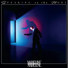 Goldstein, Madeline - Speaking To the Body