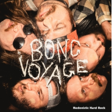 Bong Voyage - Hedonistic Hard Rock