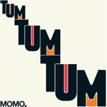Momo. - Tum Tum Tum