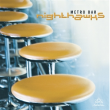 Nighthawks - Metro Bar