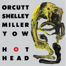 Orcutt Shelley Miller Yow - 7-Hot Head - a Man Needs a Maid