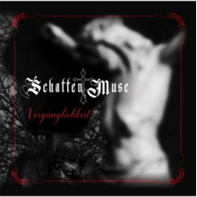 Schatten Muse - Verganglichkeit