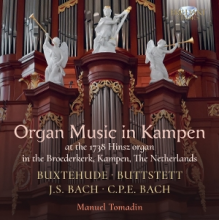 Tomadin, Manuel - Organ Music In Kampen: Buxtehude, Buttstett, J.S. Bach & C.P.E. Bach