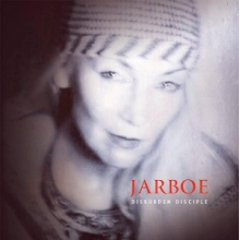 Jarboe - Disburden Disciple