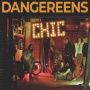 Dangereens - Chic