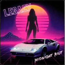 L.E.G.A.C.Y. - Midnight Riot