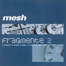 Mesh - Fragmente 2