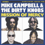 Mike Campbell & the Dirty Knobs - Mission of Mercy