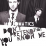 Mojomatics, the - Don't Pretend That You Know Me