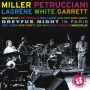 Petrucciani/Miller/White - Dreyfys Night