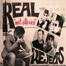 Real Rejects - Not Allowed