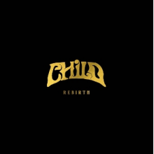 Child - Rebirth