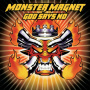 Monster Magnet - God Says No 25th Anniversary LP