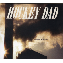 Hockey Dad - Rebuild Repeat
