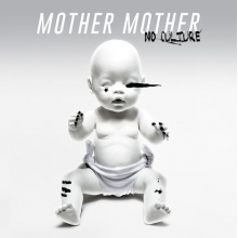 Mother Mother - No Culture