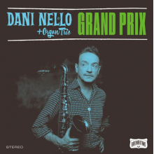 Nel-Lo, Dani & Organ Trio - Grand Prix