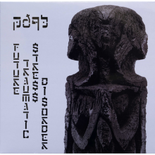 Pdqb - Future Traumatic Stress Disorder