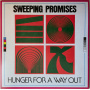 Sweeping Promises - Hunger For a Way Out