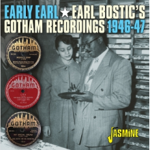 Bostic, Earl - Early Earl - the Gotham Recordings, 1946-1947