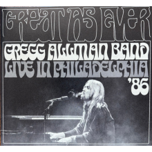 Gregg Allman Band - Great As Ever - Live In Philadelphia