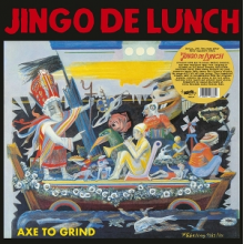 Jingo De Lunch - Axe To Grind