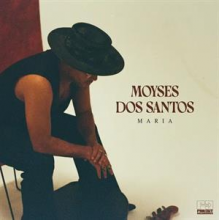 Dos Santos, Moyses - Maria