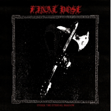 Final Dose - Under the Eternal Shadow