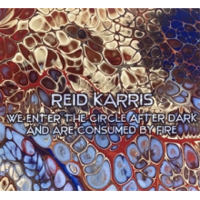Karris, Reid - We Enter the Circle After Dark...