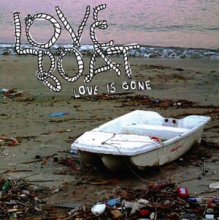 Love Boat - Love is Gone