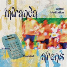 Miranda Arens - Global Meditation/Nueva Realidad/...