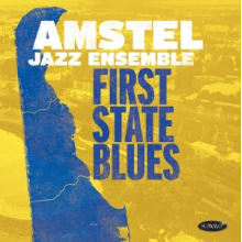 Amstel Jazz Ensemble - First State Blues