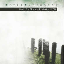Andersson, Peter - Music For Film and Exhibition I/Natura Fluxus